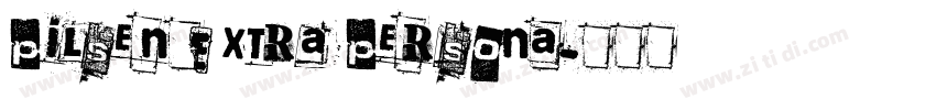 Pilsen Extra Persona字体转换 Pilsen Extra Persona字体转换